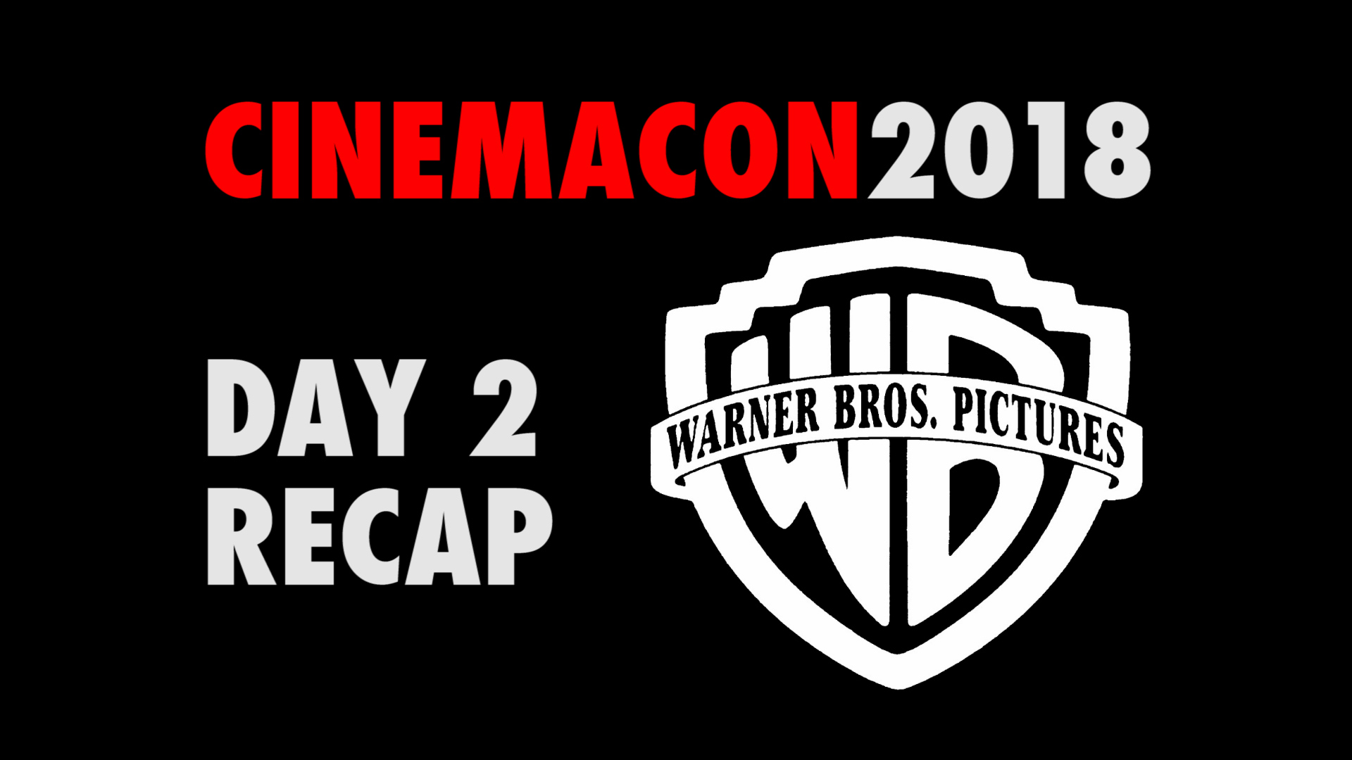 CinemaCon 2018 - Warner Brothers Pictures Presentation