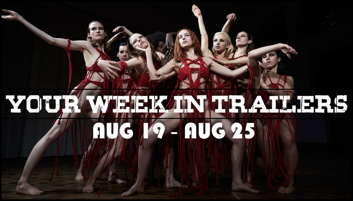 YOUR WEEK IN TRAILERS Aug 19 - 25